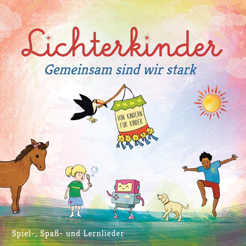 Gemeinsam sind wir stark - Spiel-, Spaß- und Lernlieder