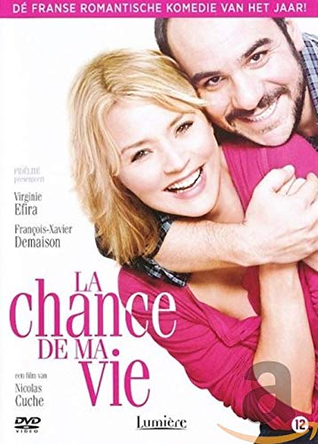 La chance de ma vie