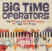 Big Time Operators: Big Bold Booming Voices Of The