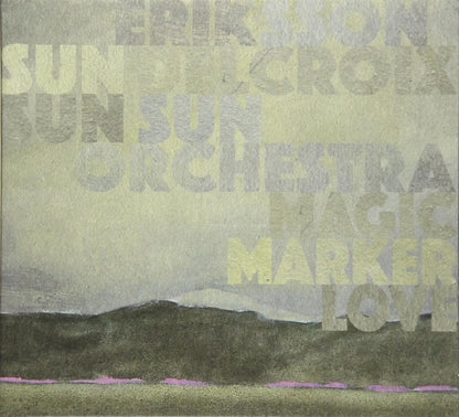 Eriksson Delcroix & Sun S - Magic Marker Love