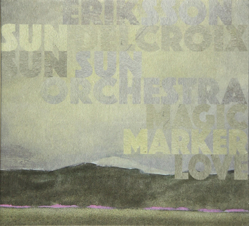 Eriksson Delcroix & Sun S - Magic Marker Love