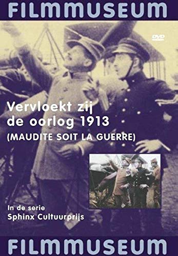 Vervloekt zij de oorlog (1913)