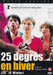 25 Degres En Hiver