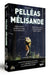 Pelléas Et Melisande: Malmö Opera (Pascal)