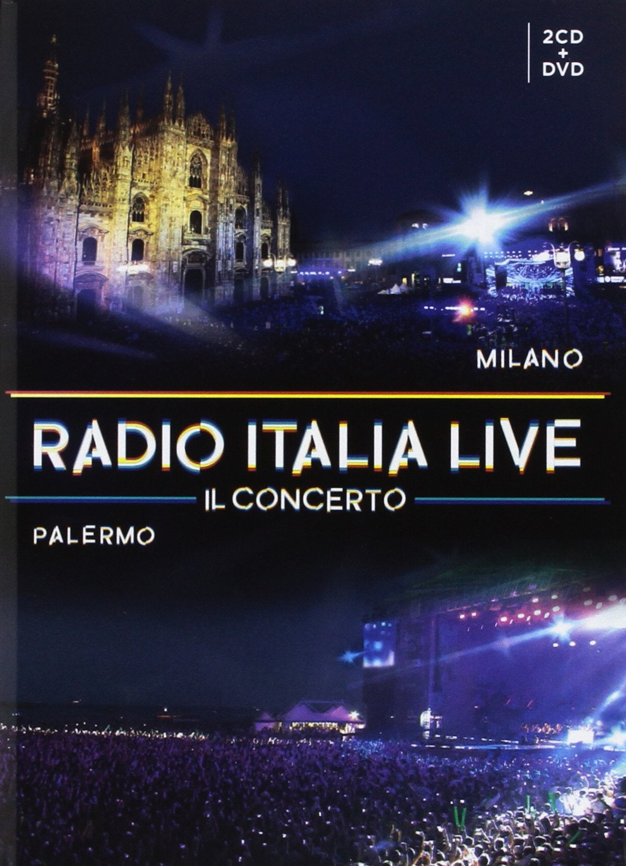 Radio Italia Live -  Il Concerto Milano/Palermo