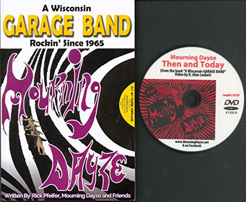 A Wisconson Garage Band Rockin' Since 1965 (+Dvd
