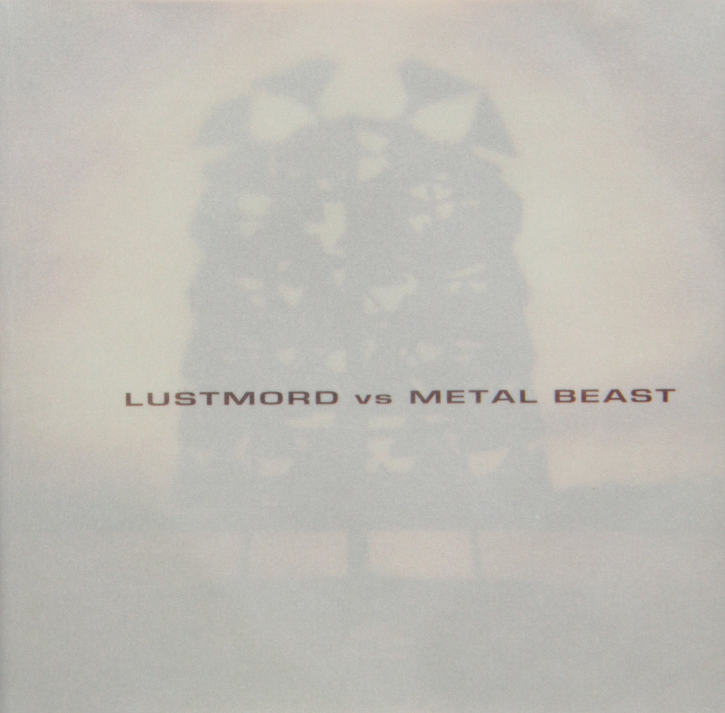 Lustmord Vs. Metal Beast