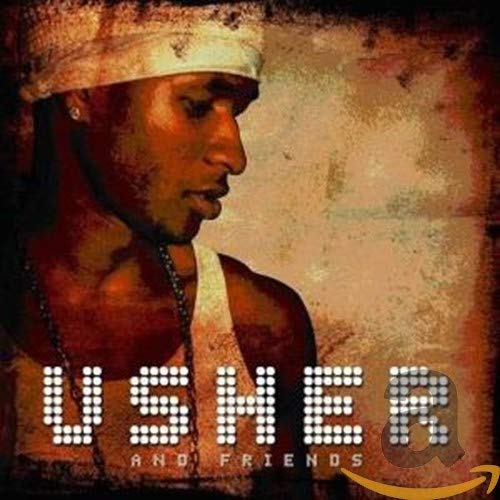 Usher & Friends