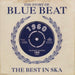 The Story of Blue Beat: The Best in Ska