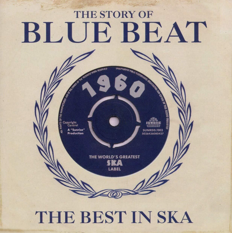 The Story of Blue Beat: The Best in Ska