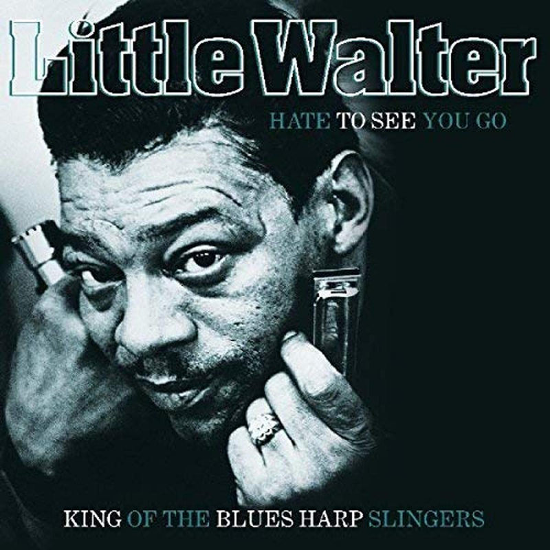 Hate to See You Go: King of Blues Harp Slingers