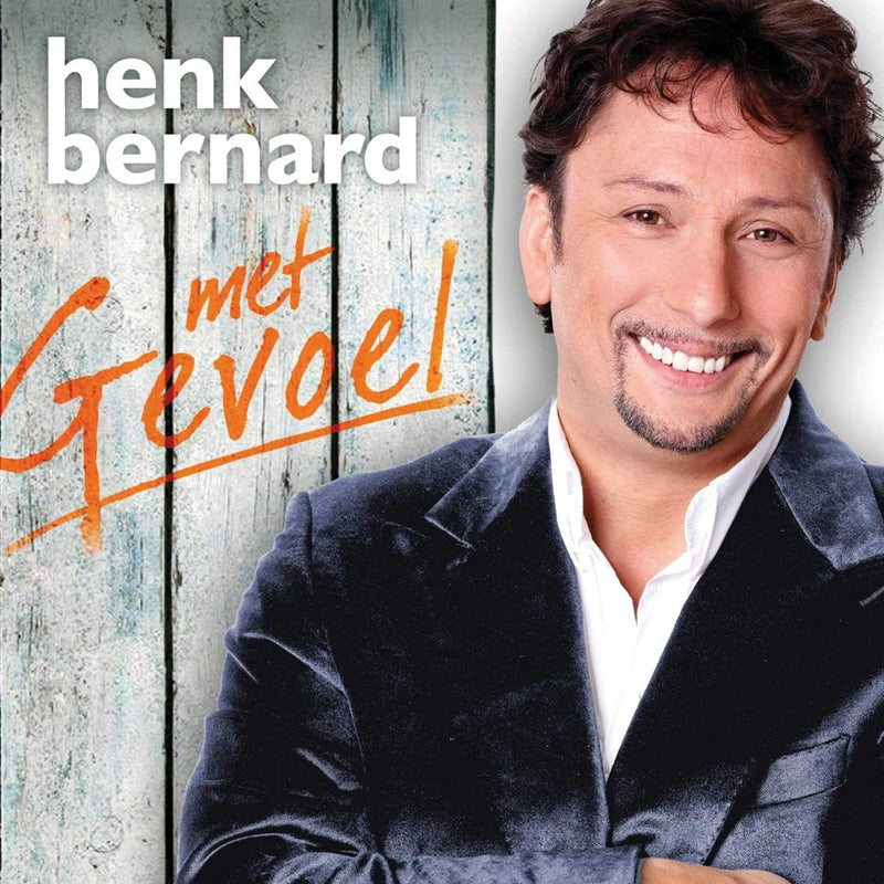 Henk Bernard - Met Gevoel