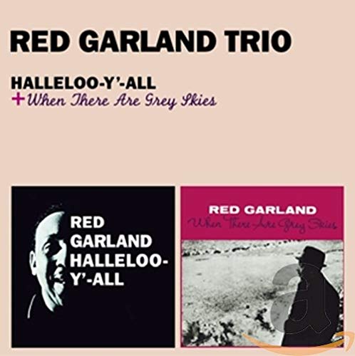Halleloo-Y`-All + When There Are Grey Skies