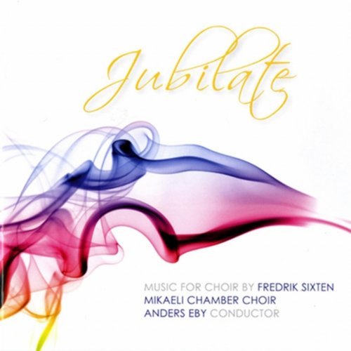 Jubilate - Music By Fredrik Sixten