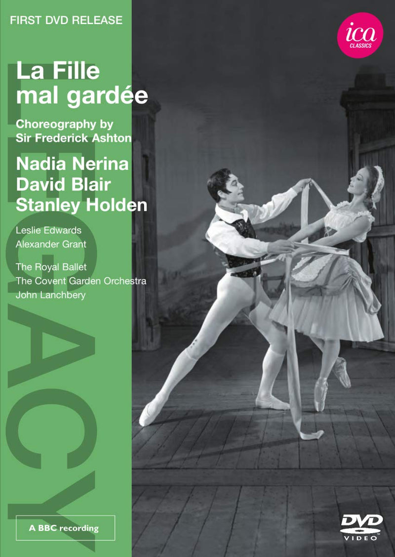 Ashton: La Fille Mal Gardee (Nadia Nerina/ David Blair/ Stanley Holden/ Leslie Edwards/ The Covent Garden Orchestra/ John Lanchberry) (ICA Classics: ICAD 5088)