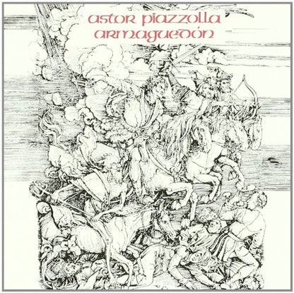 Astor Piazzolla: Armaguedon