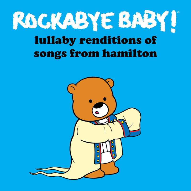 Lullaby Renditions of Songs From Hamilton