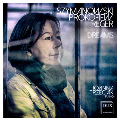 Joanna Trzeciak: Sergiej Prokofiew Dreams