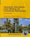 Analysis Synthesis And Design Of Chemical Processes