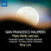 Gian Francesco Malipiero: Piano Works