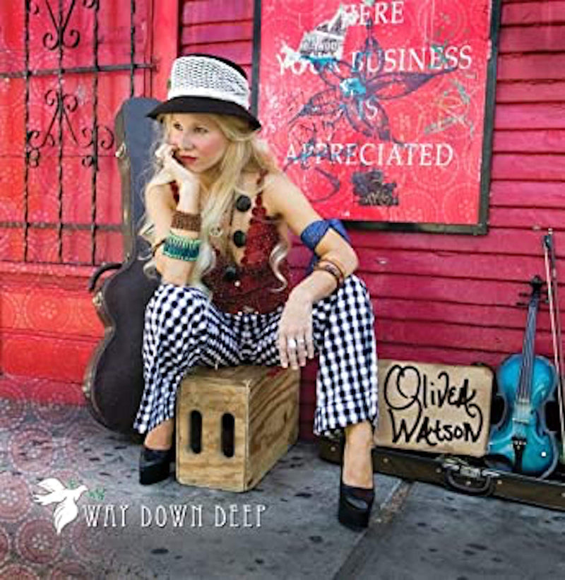Olivia Watson - Way Down Deep