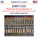 John Cage: Works for Two Keyboards - Volume 1