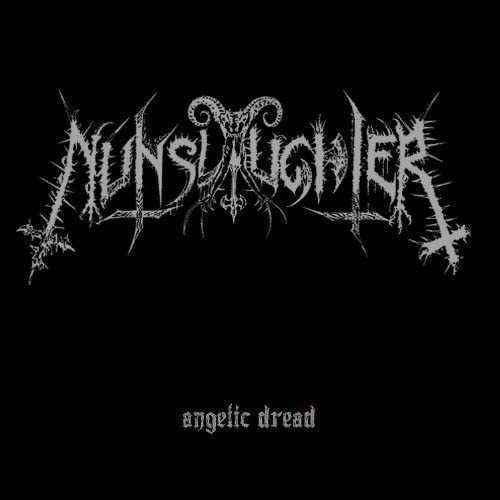 Nunslaughter-Angelic Dread -Ltd
