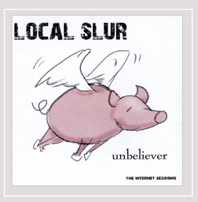 Unbeliever (The Internet Sessions) [Cdr