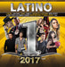 Latino #1's 2017 (Various Artists)