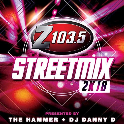 Z103.5 Streetmix 2K18 / Various