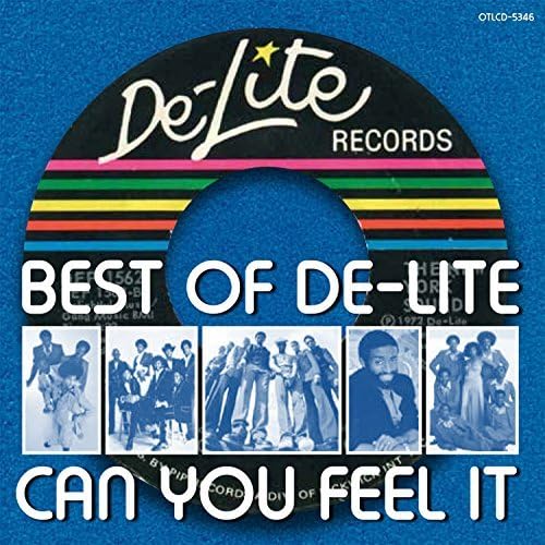 Best Of De-Lite: Can You Feel It