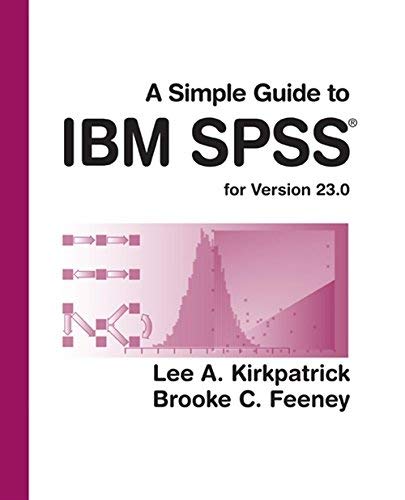 A Simple Guide To Ibm Spss Statistics