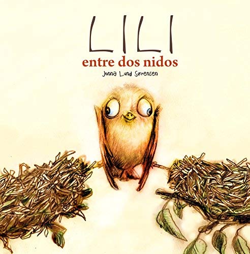 Lili Entre Dos Nidos / Lili Between Two Nests