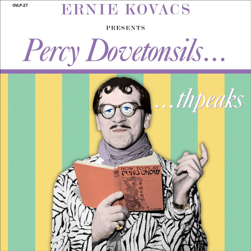 Ernie Kovacs Presents... Percy Dovetonsils... Thspeaks