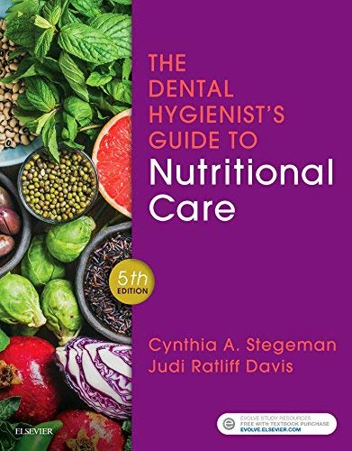 The Dental Hygienist`S Guide To Nutritional Care