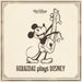 Hiraidai Plays Disney