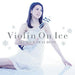Violin on Ice Kawai Ikuko Best