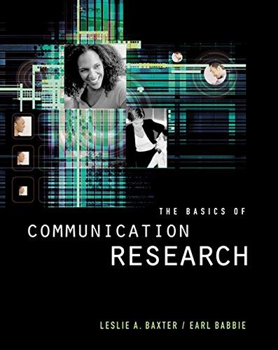 The Basics Of Communication Research With Infotrac