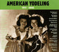 American Yodeling 1911 - 1946
