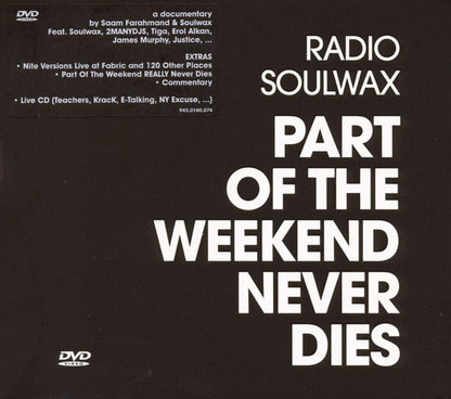 Soulvax - Part Of The Weekend Never Dies (Cd+Dvd)