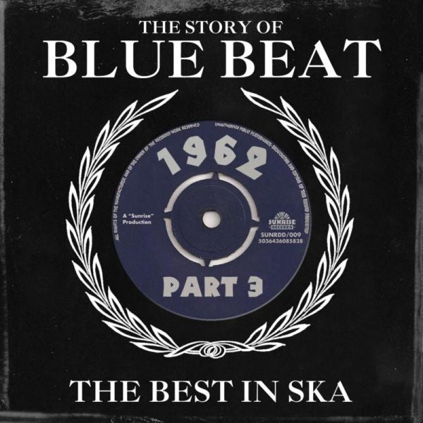 Blue Beat 1962: The Best in Ska - Volume 3