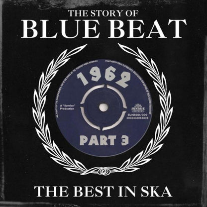Blue Beat 1962: The Best in Ska - Volume 3