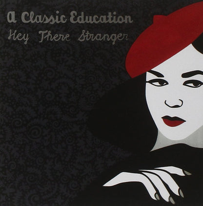 A Classic Education-Hey There Stranger