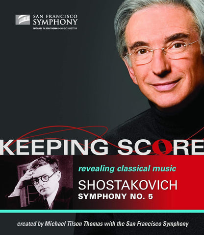 Keeping Score - Shostakovich: Symphony No. 5