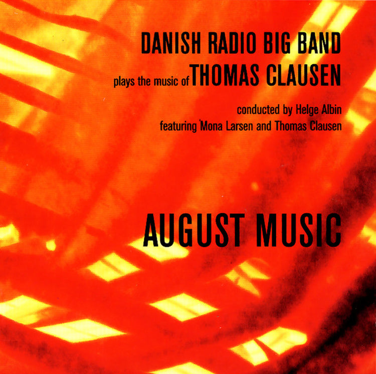 Plays the Music of Thomas Clausen: August Music