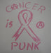Cancer Is A Punk