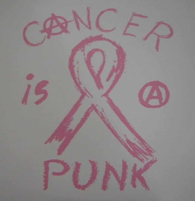 Cancer Is A Punk