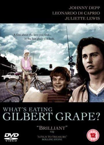 What's Eating Gilbert Grape  (Johnny Depp, Leonardo Di Caprio, Juliette Lewis)