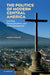 The Politics Of Modern Central America