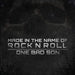 Made In The Name Of Rock N Roll